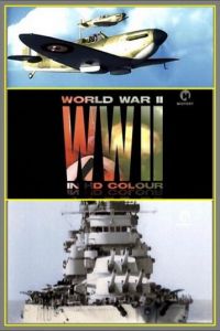 Вторая мировая война в цвете (сериал 2009)