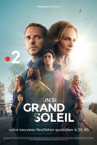 Un si grand soleil (сериал 2018)