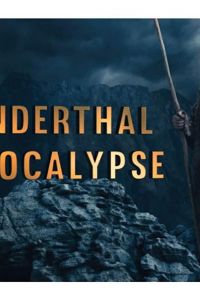 Neanderthal Apocalypse (фильм 2015)