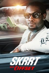 Skrrt with Offset (сериал 2020)