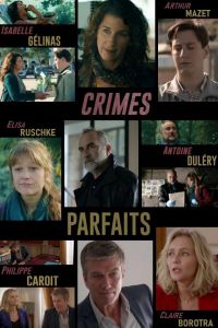 Crimes Parfaits (сериал 2018)