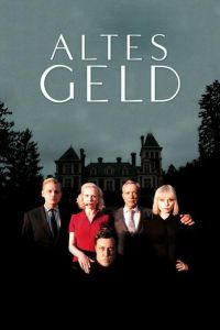 Altes Geld (сериал 2015)