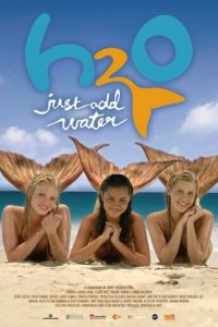 H2O: Просто добавь воды (сериал 2006)