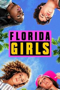 Florida Girls (сериал 2019)