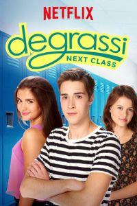 Деграсси: Новый класс (сериал 2016)