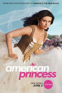 Американская принцесса (сериал 2019)