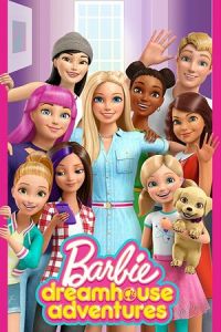 Barbie Dreamhouse Adventures ( 2018)