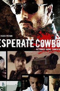 Desperate Cowboys (фильм 2016)