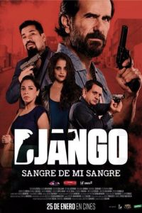 Django: sangre de mi sangre (фильм 2018)