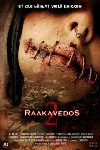 Raakavedos 2 (фильм 2017)