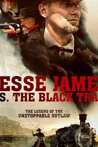 Jesse James vs. The Black Train (фильм 2018)