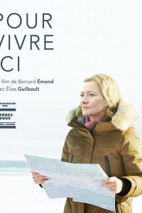 Pour vivre ici (фильм 2018)