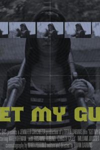 Get My Gun (фильм 2017)