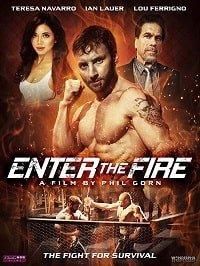 Enter the Fire (фильм 2018)