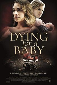 Dying for a Baby (фильм 2019)