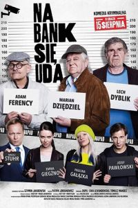 Na bank sie uda (фильм 2019)