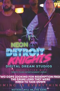 Neon Detroit Knights (фильм 2019)