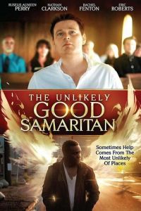 The Unlikely Good Samaritan (фильм 2019)