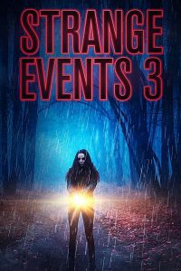 Strange Events 3 (фильм 2020)