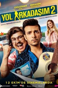 Yol Arkadasim 2 (фильм 2018)