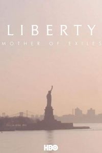 Liberty: Mother of Exiles (фильм 2019)