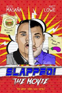Slapped! The Movie (фильм 2018)