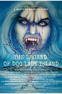 The Legend of Dog Lady Island (фильм 2020)