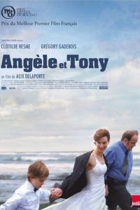 Анжель и Тони (фильм 2010)