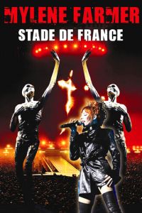 Mylène Farmer: Stade de France (фильм 2009)
