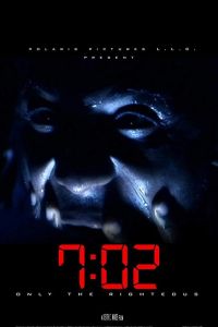 7:02 Only the Righteous (фильм 2018)