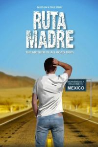 Ruta Madre (фильм 2016)