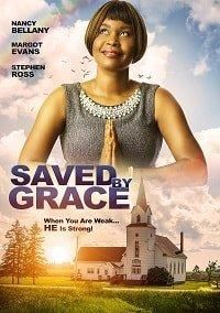 Saved by Grace (фильм 2020)