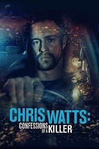The Chris Watts Story (фильм 2020)