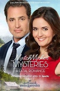 Matchmaker Mysteries: A Fatal Romance (фильм 2020)