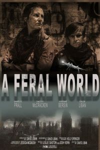 A Feral World (фильм 2020)