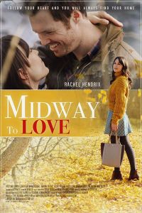Midway to Love (фильм 2019)