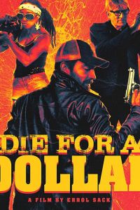 Die for a Dollar (фильм 2019)