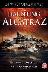 The Haunting of Alcatraz (фильм 2020)
