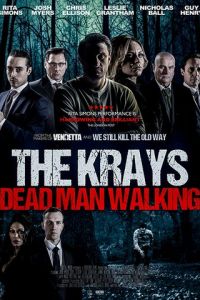 The Krays: Dead Man Walking (фильм 2018)