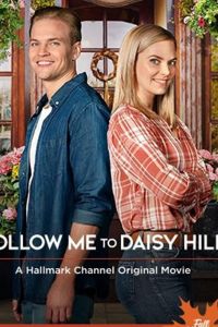 Follow Me to Daisy Hills (фильм 2020)