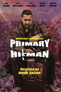 Primary Hitman (фильм 2018)
