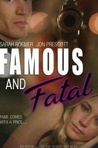Famous and Fatal (фильм 2019)