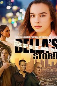 Bella's Story (фильм 2018)