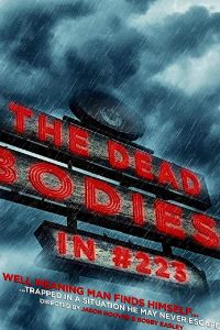 The Dead Bodies in #223 (фильм 2017)