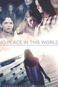 No Place in This World (фильм 2017)