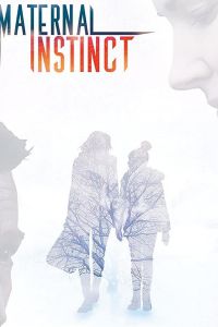 Maternal Instinct (фильм 2017)