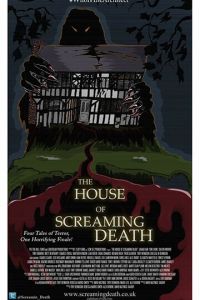 The House of Screaming Death (фильм 2017)