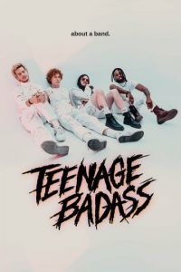 Teenage Badass (фильм 2020)
