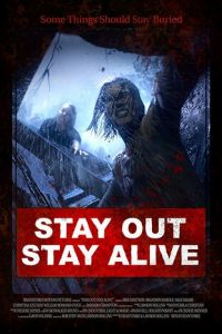 Stay Out Stay Alive (фильм 2019)