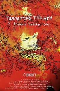 Tormenting the Hen (фильм 2017)